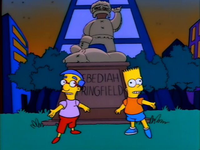 Springfield Springfield it's a hell of a town. New Springfield