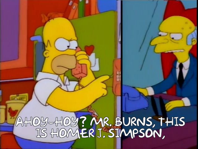 Frinkiac S09e06 Ahoy Hoy Mr Burns This Is Homer J Simpson