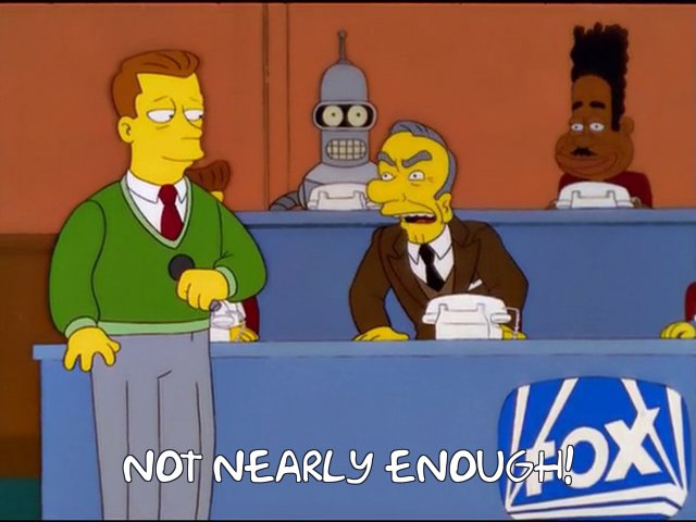 https://frinkiac.com/meme/S11E15/1227960.jpg?b64lines=Tk9UIE5FQVJMWSBFTk9VR0gh