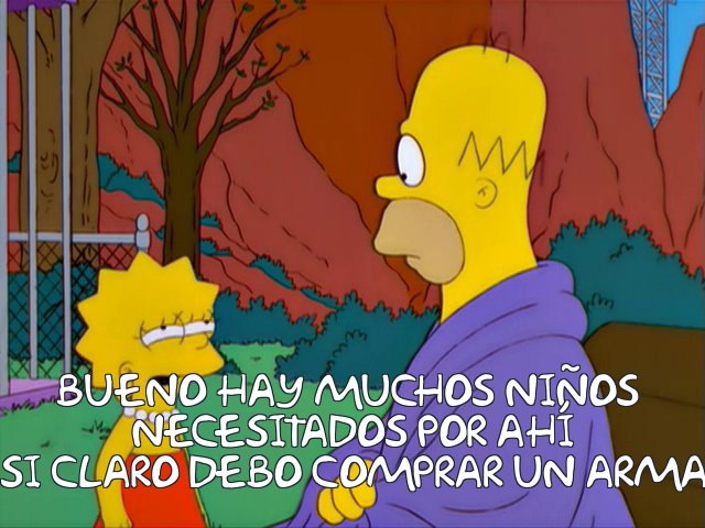 Frinkiac S12e05 Bueno Hay Muchos Ninos Necesitados Por Ahi Si Claro Debo Comprar Un Arma