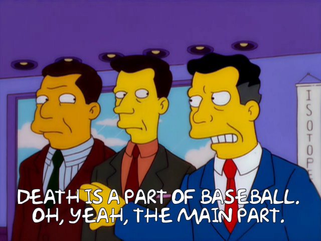 1094802.jpg?b64lines=RGVhdGggaXMgYSBwYXJ0IG9mIGJhc2ViYWxsLiAKT2gsIHllYWgsIHRoZSBtYWluIHBhcnQuIA==